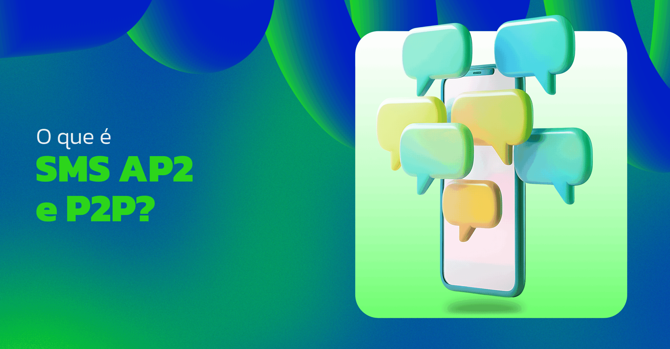 SMS AP2 e P2P o que é como funciona