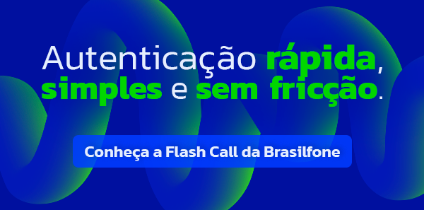 Flash Calls na Brasilfone | Chamadas de autenticação